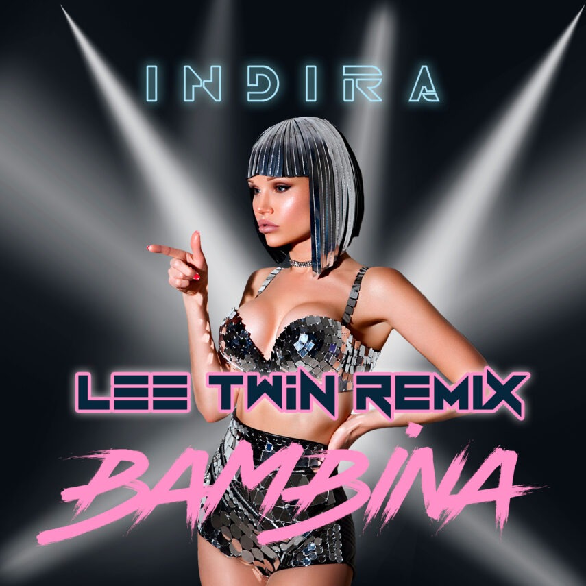 Indira — Bambina (Lee Twin remix)