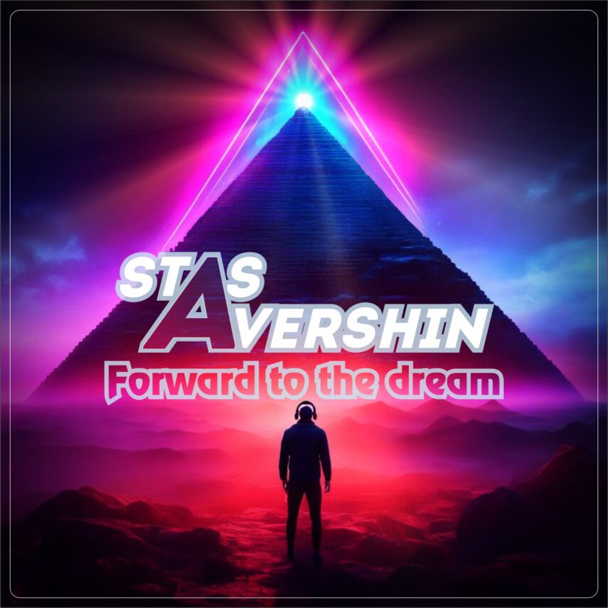Stas Avershin — Forward to the dream